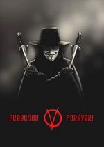 Watch Freedom! Forever!: Making \'V for Vendetta\' Afdah