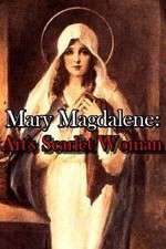 Watch Mary Magdalene: Art\'s Scarlet Woman Afdah