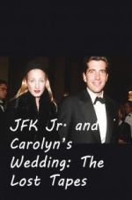 Watch JFK Jr. and Carolyn\'s Wedding: The Lost Tapes Afdah