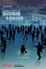 Watch Audrie & Daisy Afdah