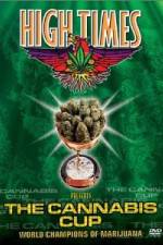Watch High Times Presents The Cannabis Cup Afdah
