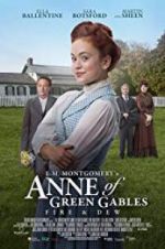 Watch L.M. Montgomery\'s Anne of Green Gables: Fire & Dew Afdah