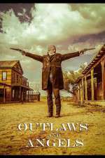 Watch Outlaws and Angels Afdah