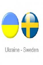 Watch Ukraine vs Sweden Afdah