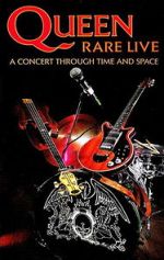 Watch Queen: Rare Live - A Concert Through Time and Space Afdah