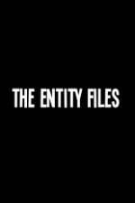 Watch The Entity Files Afdah