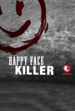 Watch Happy Face Killer Afdah