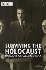 Watch Surviving the Holocaust: Freddie Knoller\'s War Afdah