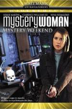 Watch Mystery Woman Mystery Weekend Afdah