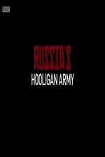 Watch Russia\'s Hooligan Army Afdah
