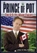 Watch Prince of Pot: The U.S. vs. Marc Emery Afdah