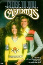 Watch Close to You Remembering the Carpenters Afdah