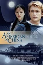 Watch An American in China Afdah