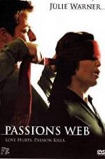 Watch Passion\'s Web Afdah
