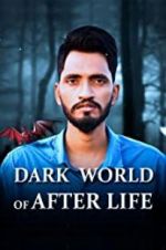 Watch Dark World of After Life Afdah