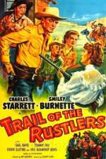 Watch Trail of the Rustlers Afdah