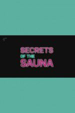 Watch Secrets of the Sauna Afdah