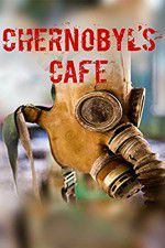 Watch Chernobyls cafe Afdah
