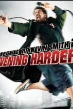 Watch An Evening with Kevin Smith 2: Evening Harder Afdah