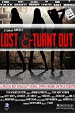 Watch Lost & Turnt Out Afdah