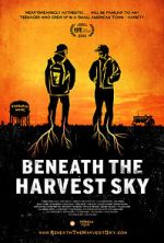 Watch Beneath the Harvest Sky Afdah