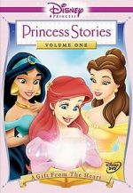 Watch Disney Princess Stories Volume One: A Gift from the Heart Afdah