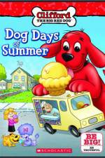 Watch Clifford Dog Days Of Summer Afdah