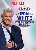 Watch Ron White: If You Quit Listening, I\'ll Shut Up Afdah