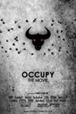 Watch Occupy: The Movie Afdah