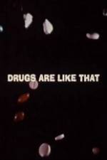 Watch Drugs Are Like That Afdah
