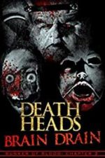 Watch Death Heads: Brain Drain Afdah
