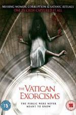 Watch The Vatican Exorcisms Afdah
