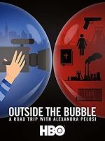 Watch Outside the Bubble: On the Road with Alexandra Pelosi Afdah