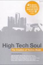 Watch High Tech Soul The Creation of Techno Music Afdah