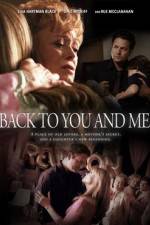 Watch Back to You and Me Afdah