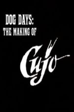 Watch Dog Days: The Making of \'Cujo\' Afdah