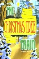 Watch The Christmas Tree Train Afdah
