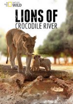 Watch Lions of Crocodile River Afdah