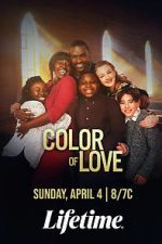Watch The Color of Love Afdah