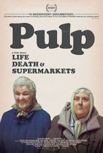 Watch Pulp: A Film About Life, Death & Supermarkets Online Afdah