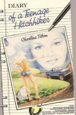 Watch Diary of a Teenage Hitchhiker Afdah
