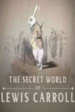 Watch The Secret World of Lewis Carroll Afdah