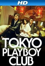 Watch Tokyo Playboy Club Afdah