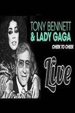 Watch Tony Bennett and Lady Gaga: Cheek to Cheek Live! Afdah