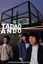 Watch Tadao Ando Afdah