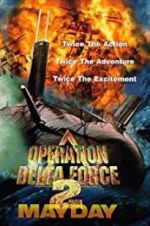 Watch Operation Delta Force 2: Mayday Afdah