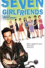 Watch Seven Girlfriends Afdah