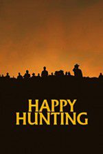 Watch Happy Hunting Afdah