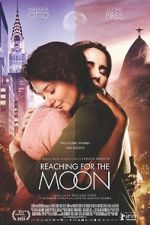 Watch Reaching for the Moon Afdah