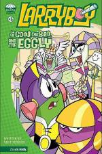 Watch Larryboy The Good the Bad and the Eggly Afdah